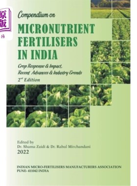 海外直订Compendium on Micronutrient Fertilisers in India Crop Response & Impact, Recent  印度微量营养素肥料的作物反