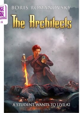 海外直订The Architects (A Student Wants to Live Book 2): LitRPG Series The Architects (A Student Wa