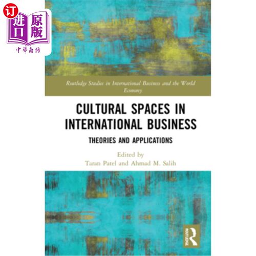 海外直订Cultural Spaces in International Business: Theories and Applications 国际商务中的文化空间：理论与应用