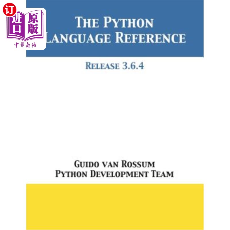 海外直订The Python Language Reference: Release 3.6.4 python语言参考：3.6.4版