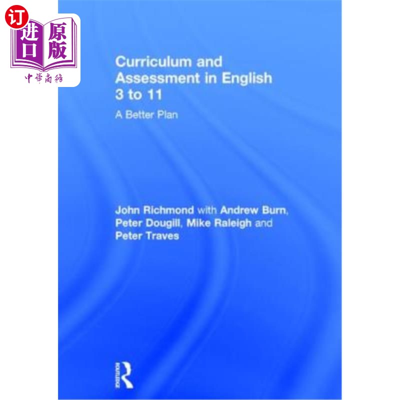 海外直订Curriculum and Assessment in English 3 to 11: A Better Plan 英语3 - 11课程与评估:一个更好的计划