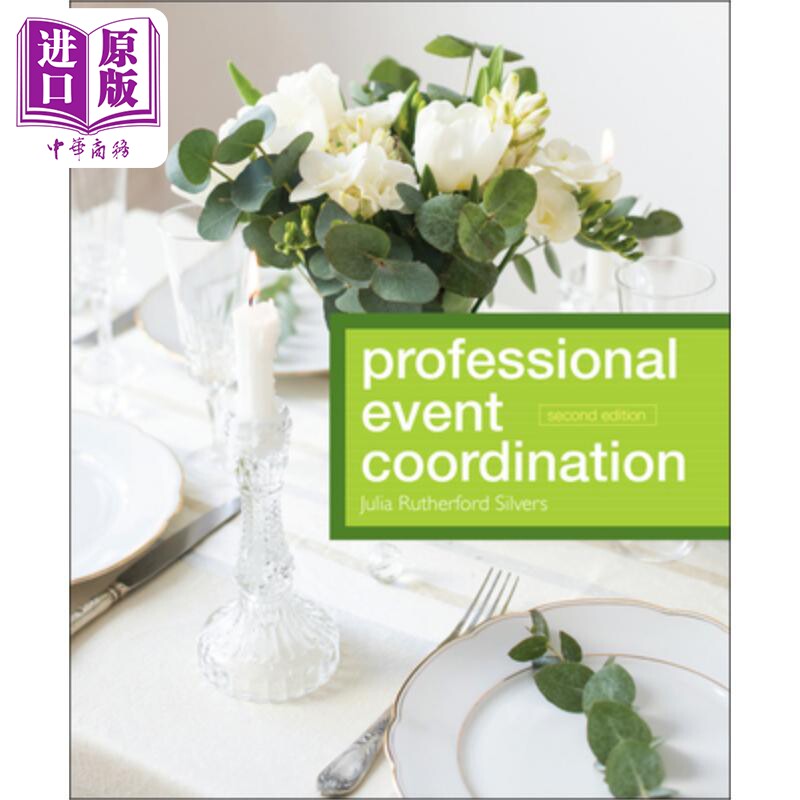 专业性活动盛会 Professional Event Coordination, Second Edition Julia Rutherford Silvers 英文原版 中商原版