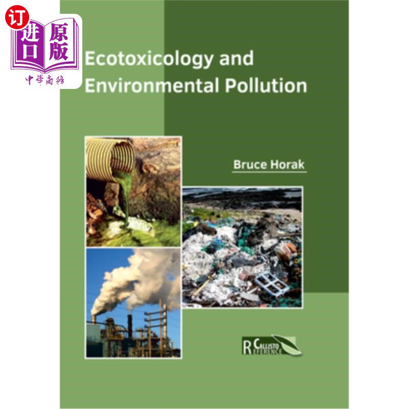 海外直订Ecotoxicology and Environmental Pollution 生态毒理学与环境污染