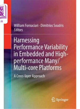 海外直订Harnessing Performance Variability in Embedded and High-Performance Many/Multi-C 利用嵌入式和高性能多/多核