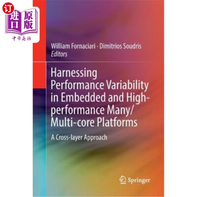 海外直订Harnessing Performance Variability in Embedded and High-Performance Many/Multi-C 利用嵌入式和高性能多/多核