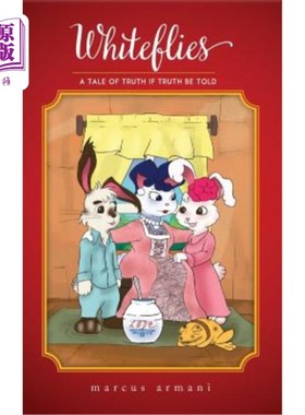 海外直订Whiteflies: A Tale of Truth If Truth Be Told 白蝇：一个讲真话的故事