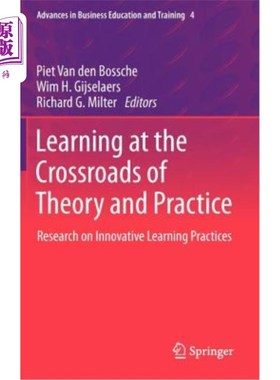 海外直订Learning at the Crossroads of Theory and Practice: Research on Innovative Learni 理论与实践交叉点的学习：创