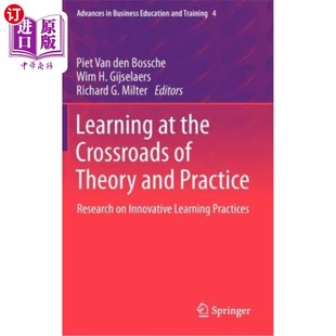 Crossroads 学习：创 理论与实践交叉点 Research the Theory Learni 海外直订Learning and Innovative Practice