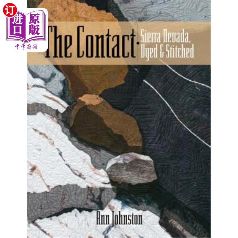 海外直订The Contact: Sierra Nevada, Dyed and Stitched 联系人：内华达山脉，染色和缝合