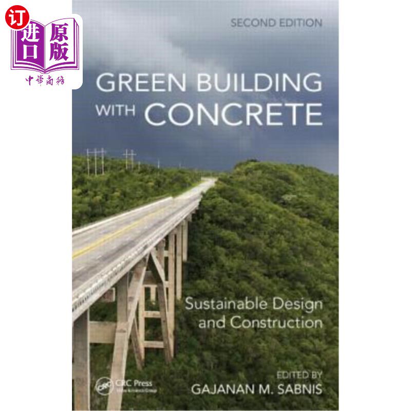 海外直订Green Building with Concrete: Sustainable Design and Construction, Second Editio 绿色混凝土建筑:可持续设计