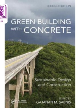海外直订Green Building with Concrete: Sustainable Design and Construction, Second Editio 绿色混凝土建筑:可持续设计
