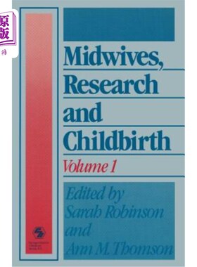 海外直订Midwives, Research and Childbirth: Volume 1 助产士、研究和分娩：第一卷
