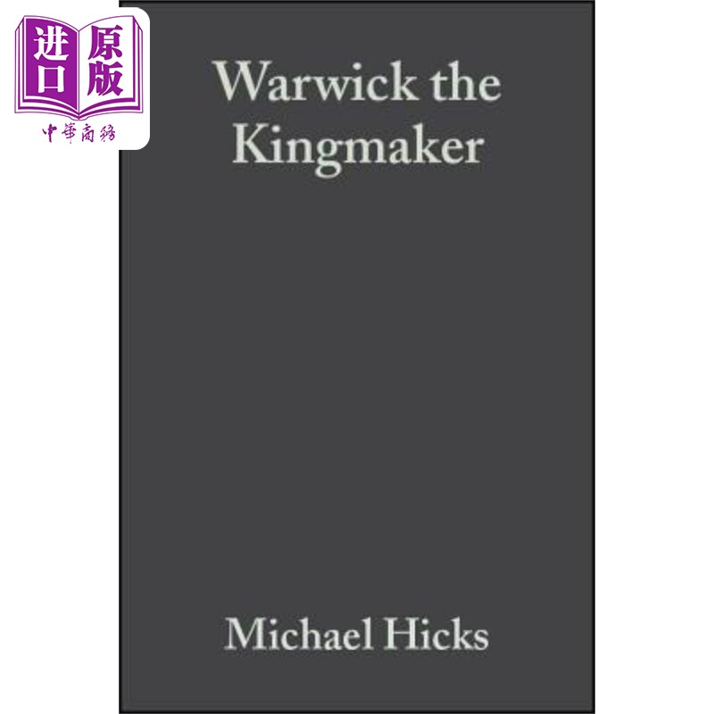 现货 Warwick The Kingmaker【中商原版】