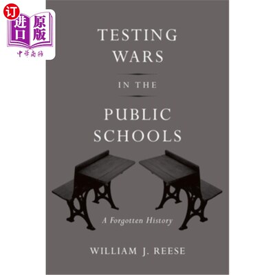 海外直订Testing Wars in the Public Schools: A Forgotten History 公立学校的考试战争:一段被遗忘的历史