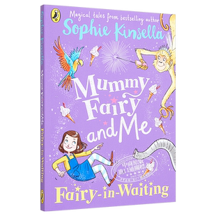 Mummy Fairy and Me Fairy-in-Waiting 仙女奇遇记2 儿童初级章节书故事书桥梁书 平装 英文原版 小初文学 5-8岁【中商原版】