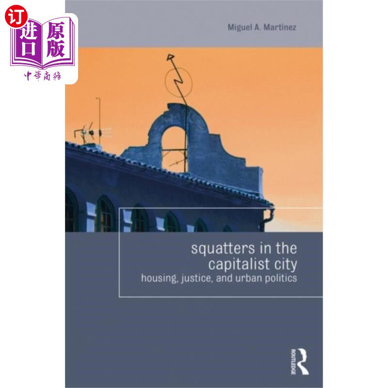 海外直订Squatters in the Capitalist City 资本主义城市的擅自占用者