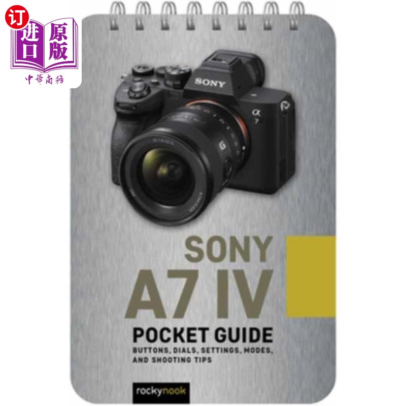 海外直订Sony a7 IV: Pocket Guide 索尼a7 IV:口袋指南
