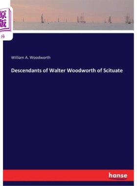 海外直订Descendants of Walter Woodworth of Scituate 西图埃的沃尔特·伍德沃思的后代