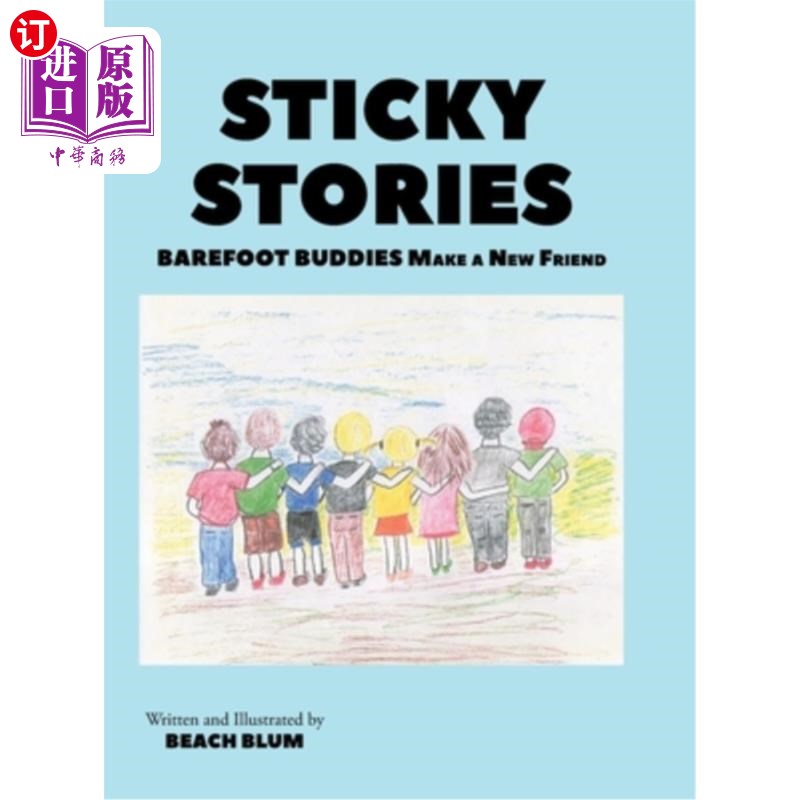 海外直订Sticky Stories: Barefoot Buddies Make a New Friend 黏糊糊的故事:赤脚哥们交新朋友