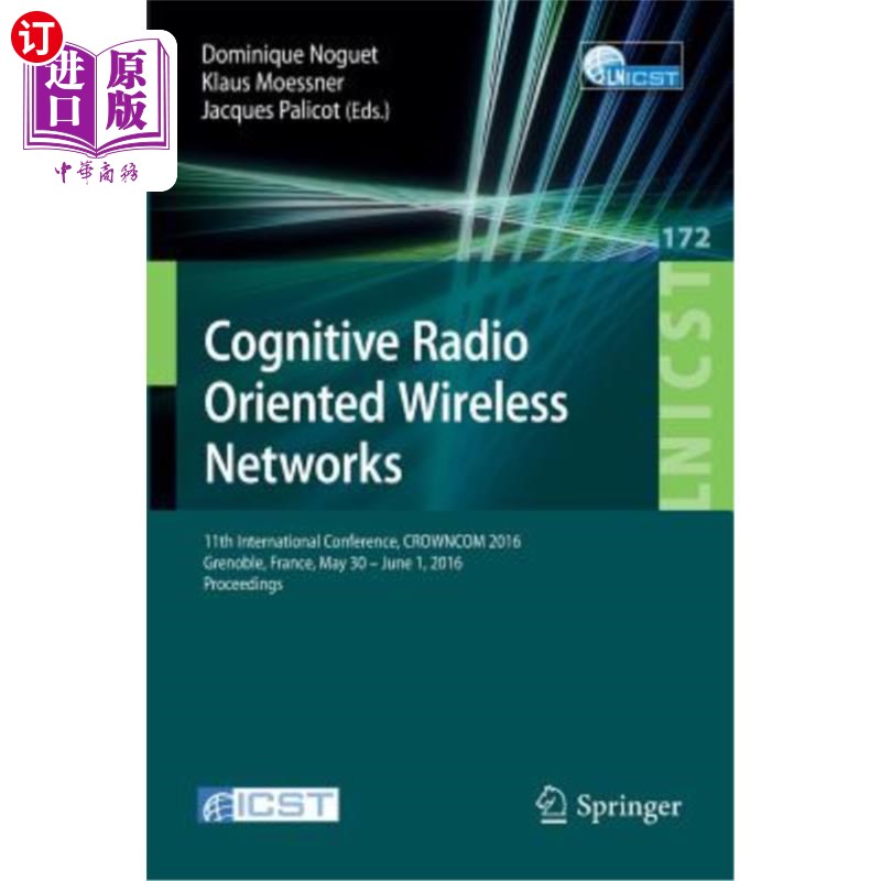 海外直订Cognitive Radio Oriented Wireless Networks: 11th International Conference, Crown 面向认知无线电的无线：
