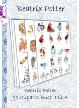 海外直订德语 Beatrix Potter 99 Cliparts Buch Teil 4 ( Peter Hase ): Sticker, Icon, Clipart, C 贝阿特丽克丝·波特99个