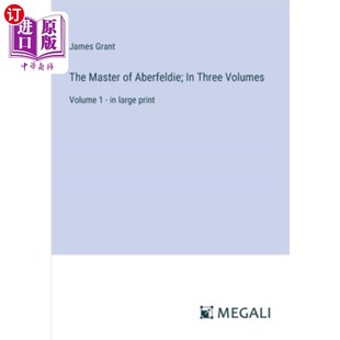 Volume Master Aberfeldie; 阿伯菲尔第 在大印 海外直订The print Three Volumes 主人；在三卷：卷1 large