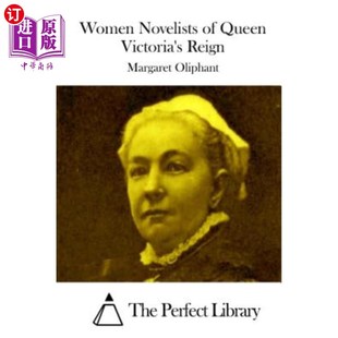 Queen Victoria 海外直订Women 维多利亚女王时期 Reign 女小说家 Novelists
