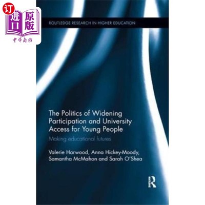 海外直订Politics of Widening Participation and Universit... 扩大青年参与和大学入学的政治