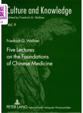 海外直订医药图书Five Lectures on the Foundations of Chinese Medicine: Copyedited by Florian Schm 《中医基础》五讲;F