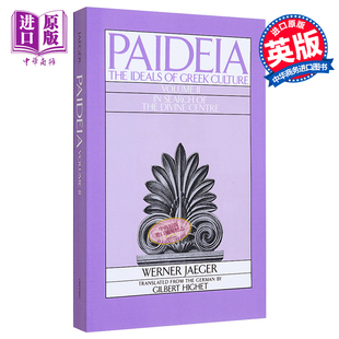 Greek Ideals 希臘古典 the 中商? Werner Jaeger 英文原版 Culture Search Centre Paideia 教育理想 The Divine