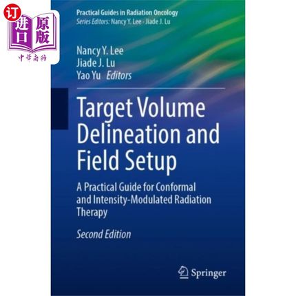 海外直订医药图书Target Volume Delineation and Field Setup 目标体积描绘和场设置