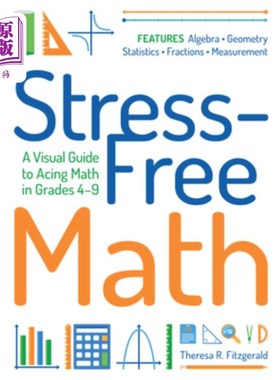 海外直订Stress-Free Math: A Visual Guide to Acing Math in Grades 4-9 无压力数学:4-9年级优秀数学视觉指南