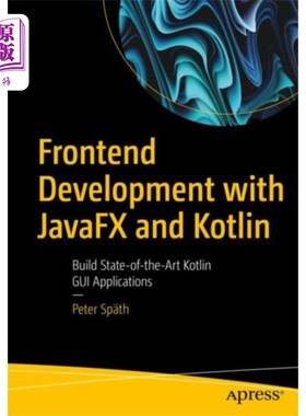 海外直订Frontend Development with JavaFX and Kotlin 使用JavaFX和Kotlin进行前端开发