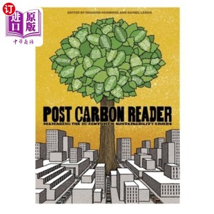 Reader Century 管理21世纪 可持续性危 Post Carbon the Crises Managing Sustainability 后碳阅读器 21st 海外直订The