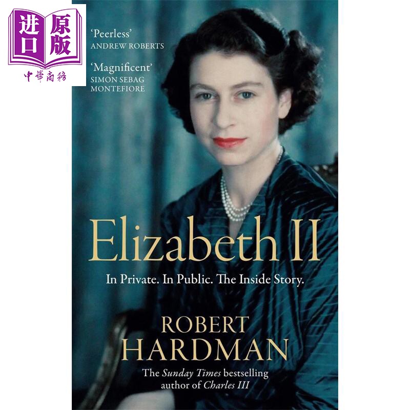 伊丽莎白二世 私密与公开 背后的故事 Elizabeth II 英文原版 Robert Hardman【中商原版】