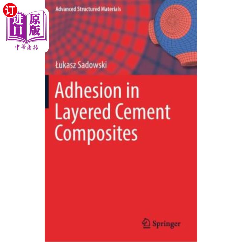 海外直订Adhesion in Layered Cement Composites 层状水泥基复合材料的粘结性能