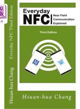 海外直订Everyday NFC Third Edition: Near Field Communication Explained 每日近场通信第三版:近场通信解释