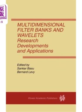 海外直订Multidimensional Filter Banks and Wavelets: Research Developments and Applicatio 多维滤波器组与小波:研究进