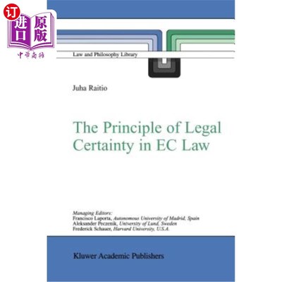 海外直订The Principle of Legal Certainty in EC Law 欧共体法中的法律确定性原则