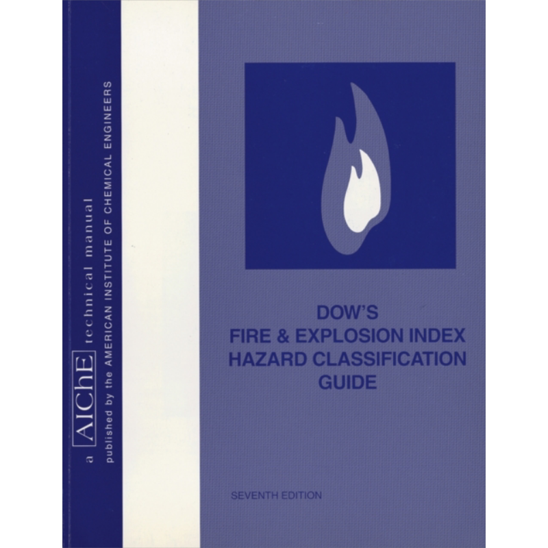 现货 道化学火灾、爆炸指数危险分类指南 Aiche技术手册 英文原版 Dow S Fire & Explosion Index Hazard Clas