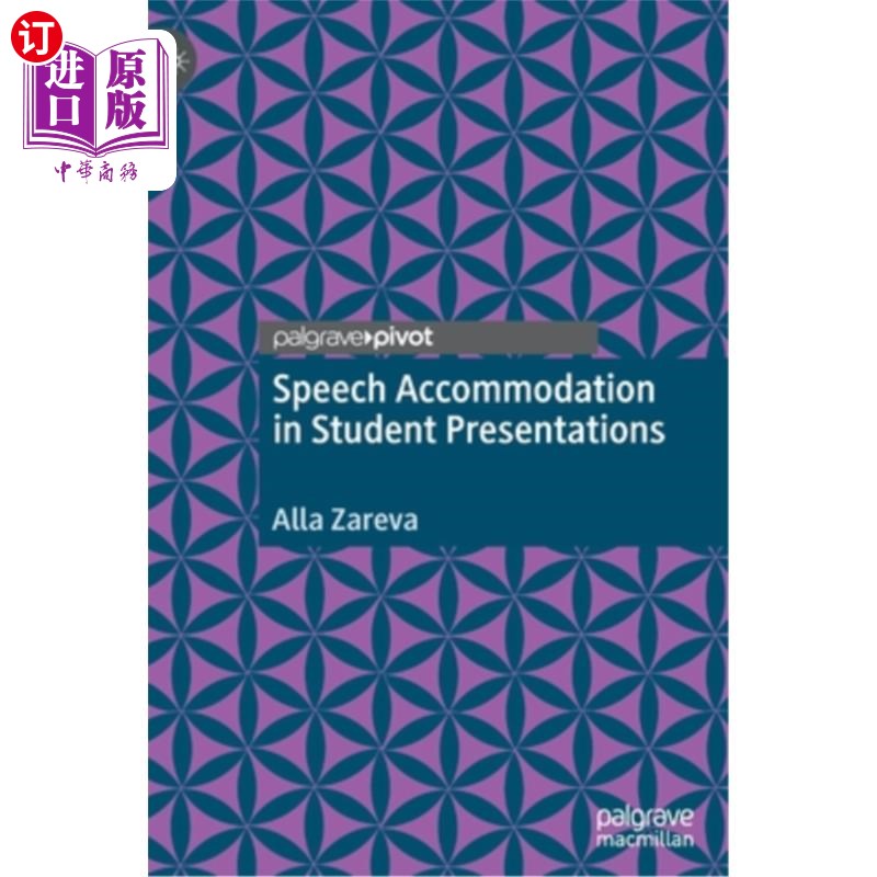 海外直订Speech Accommodation in Student Presentations 学生演讲中的言语调节