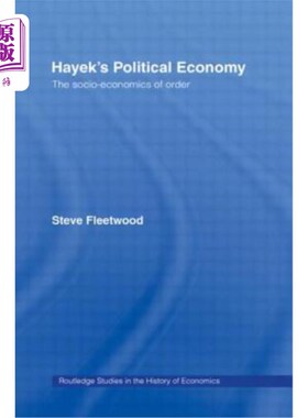海外直订Hayek's Political Economy: The Socio-Economics of Order 哈耶克的政治经济学：秩序的社会经济学