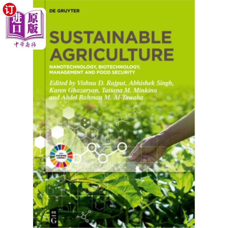 海外直订Sustainable Agriculture: Nanotechnology, Biotechnology, Management and Food Secu 可持续农业：纳米技术、生物