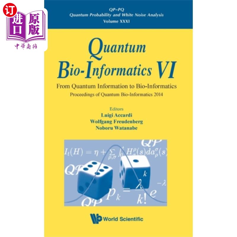 海外直订Quantum Bio-informatics Vi: From Quantum Information To Bio-informatics - Procee 量子生物信息学Vi：从量子信息