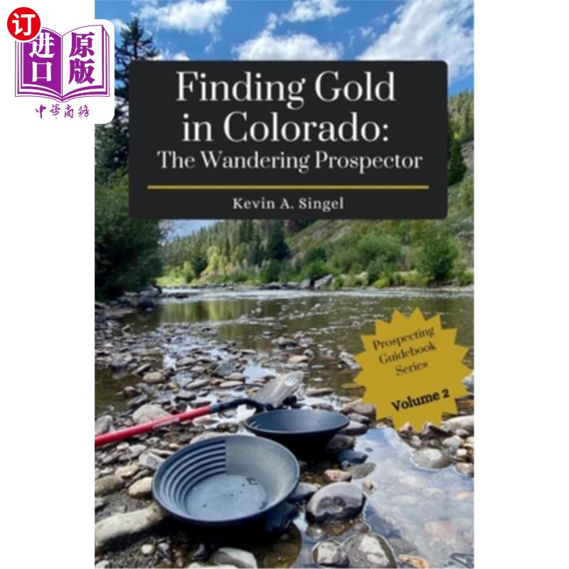 海外直订Finding Gold in Colorado: The Wandering Prospector: Gold Prospecting Sites Acros 在科罗拉多州寻找黄金：流浪