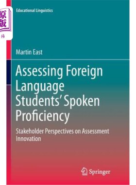 海外直订Assessing Foreign Language Students' Spoken Proficiency: Stakeholder Perspective 外语学生口语水平评估：利益相关