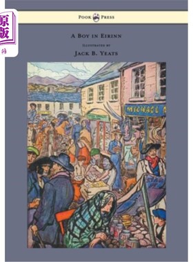 海外直订A Boy in Eirinn - Illustrated by Jack B. Yeats 《爱尔兰的男孩》杰克·叶芝插图