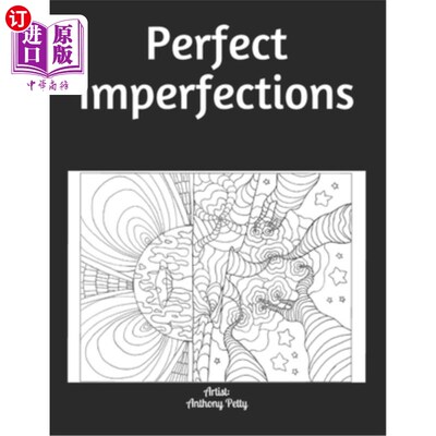 海外直订Perfect Imperfections: Adult and family friendly coloring book 完美的不完美:成人和家庭友好的涂色书