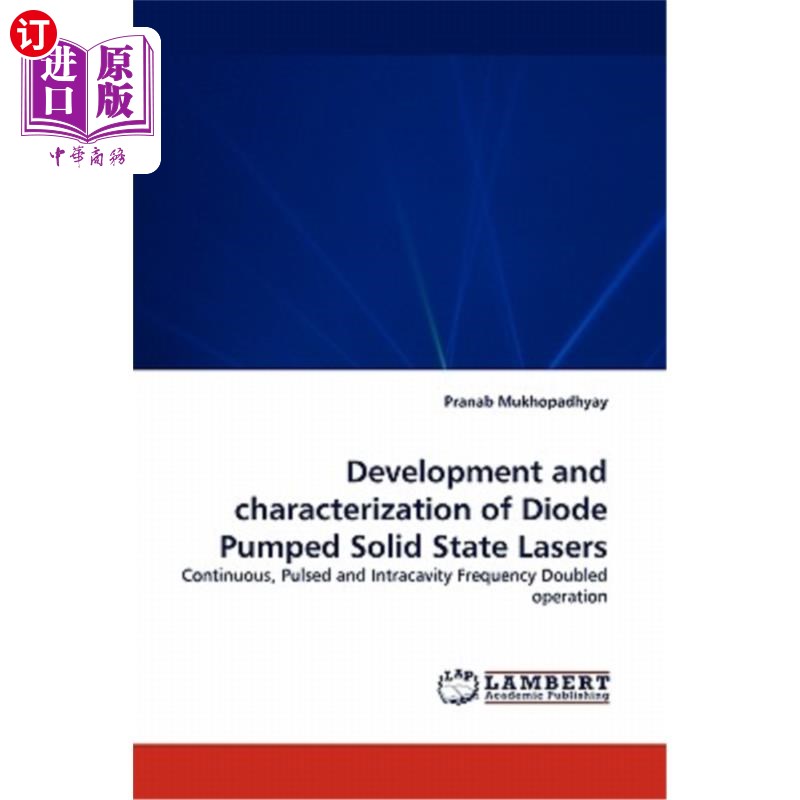海外直订Development and Characterization of Diode Pumped Solid State Lasers 二极管泵浦固体激光器的发展与表征
