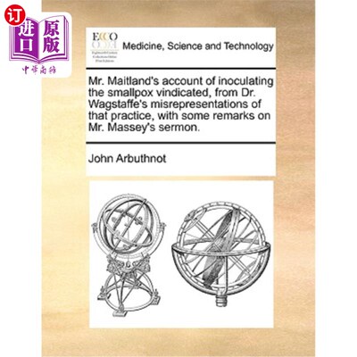 海外直订医药图书Mr. Maitland's Account of Inoculating the Smallpox Vindicated, from Dr. Wagstaff 梅特兰先生关于接种